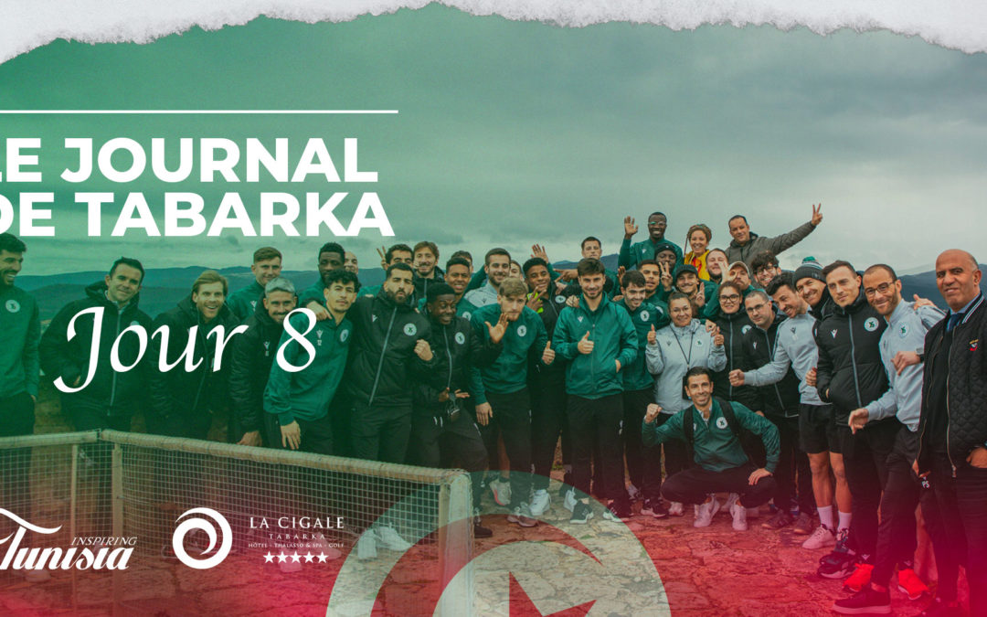 JOURNAL DE TABARKA : DAY 8